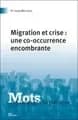 Migration et crise : une co-occurrence encombrante