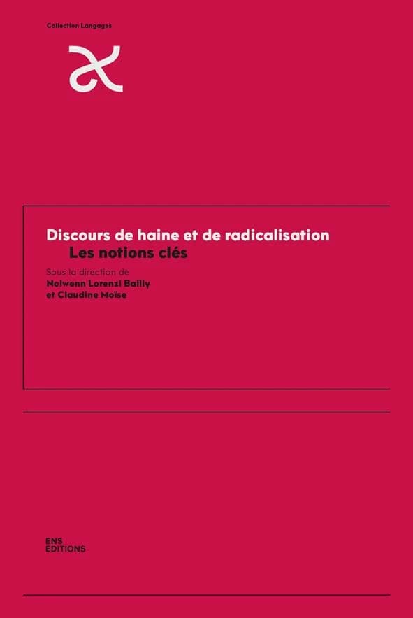 Discours de haine et de radicalisation : les notions clés