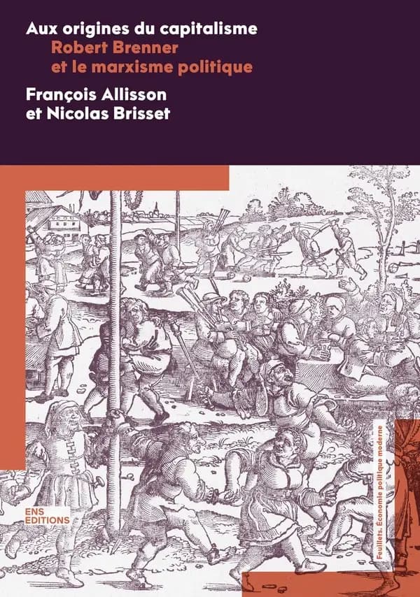 Aux origines du capitalisme : Robert Benner et le marxisme politique