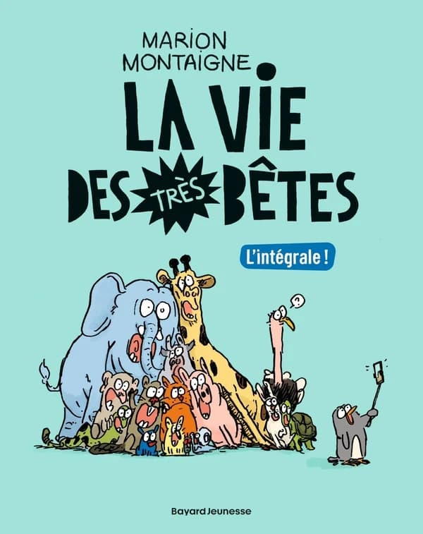 La vie des très bêtes