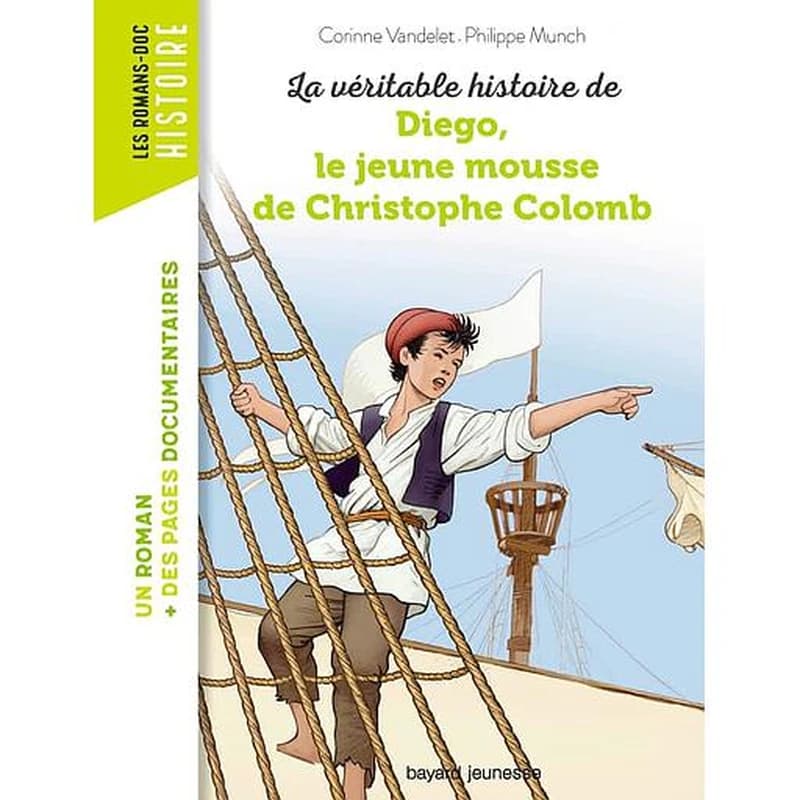 La véritable histoire de Diego, le jeune mousse de Christophe Colomb