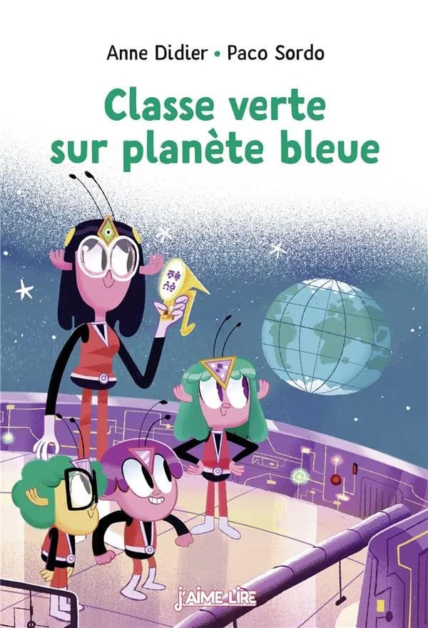 Classe verte sur planète bleue (2e éd.) Anne Didier ; [illustrations de] Paco Sordo