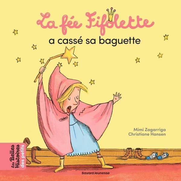 La fée Fifolette a cassé sa baguette