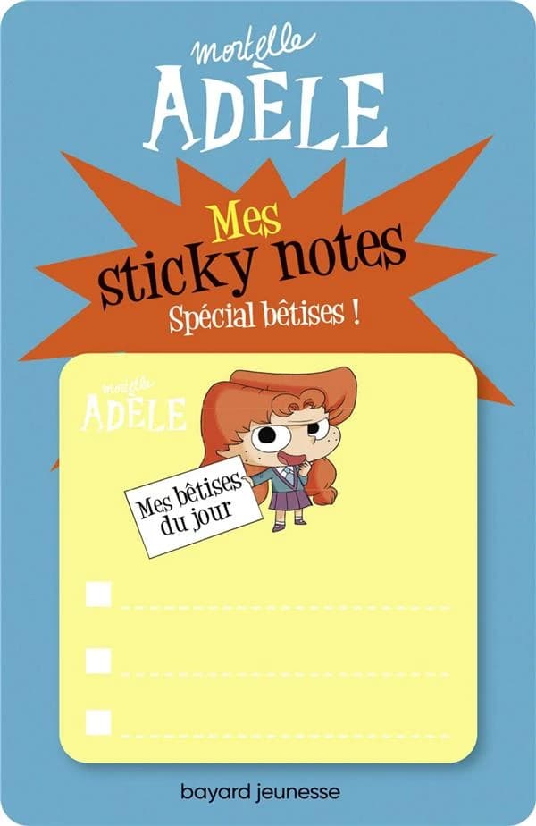 Mortelle Adèle : mes sticky notes ; spécial bêtises !