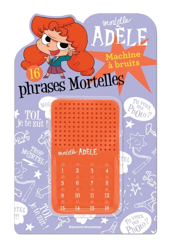 Mortelle Adèle : machine à bruits ; 16 phrases mortelles