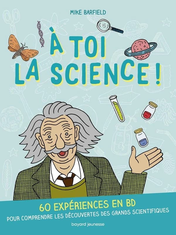 À toi la science !
