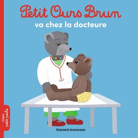 Petit Ours brun va chez la docteure