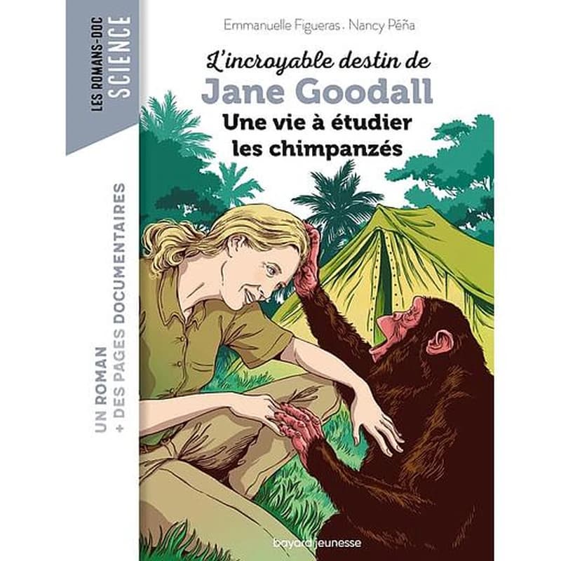L'incroyable destin de Jane Goodall : une vie à étudier les chimpanzés