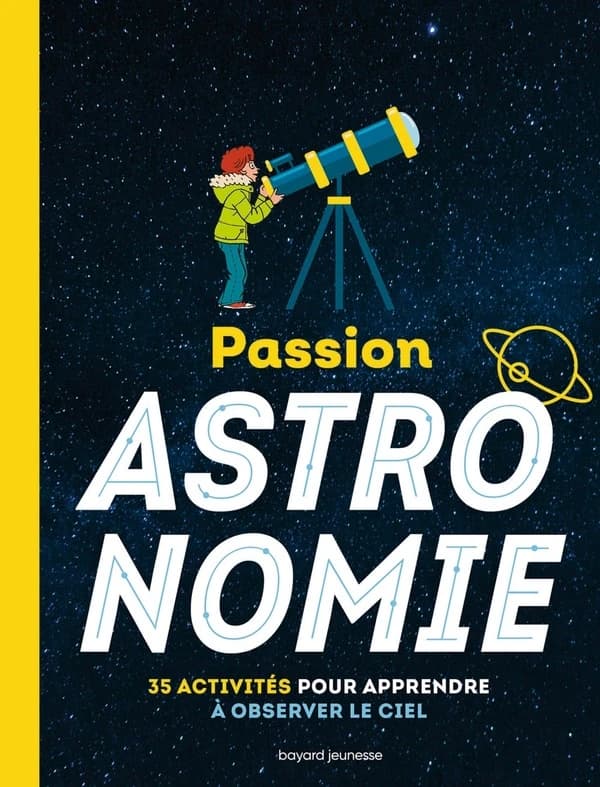 Passion astronomie (Nouvelle éd.) textes, Milène Wendling et Amélie Wendling ; illustrations, Denise Bazin