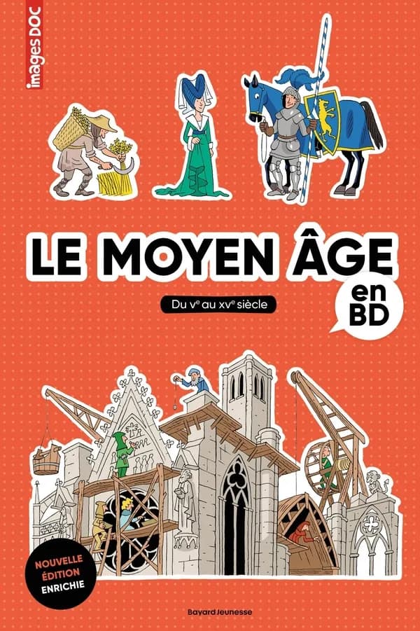 Le Moyen âge en BD : du Ve au XVe siècle (Nouvelle éd. enrichie) Pascale Bouchié ; [illustrations de] Béatrice Veillon