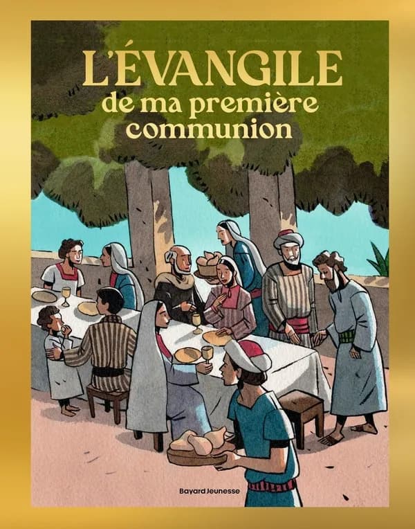 L'Évangile de ma première communion : une sélection de textes et de commentaires de l'Évangile à offrir pour une première communion