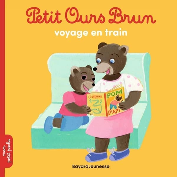 Petit Ours Brun voyage en train : Dès 2 ans