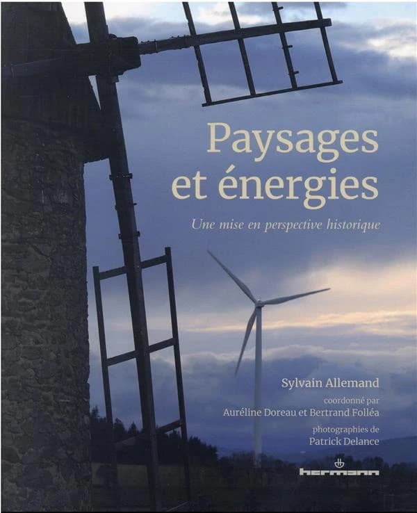 Paysages et énergies : une mise en perspective historique