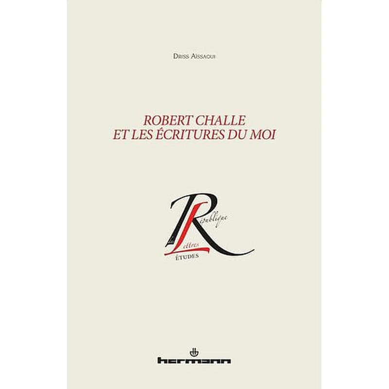 Robert Challe et les écritures du moi