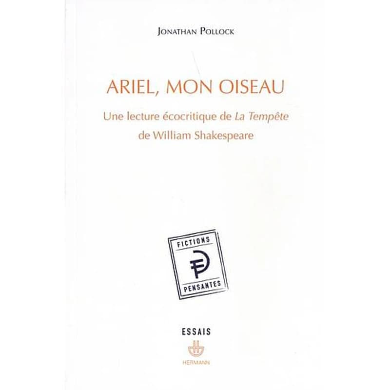 Ariel, mon oiseau  - Une lecture écocritique de La Tempête de William Shakespeare