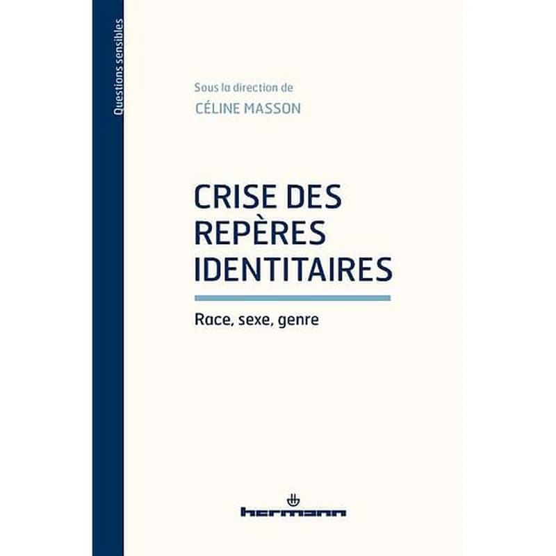 Crise des repères identitaires  - Race, sexe, genre