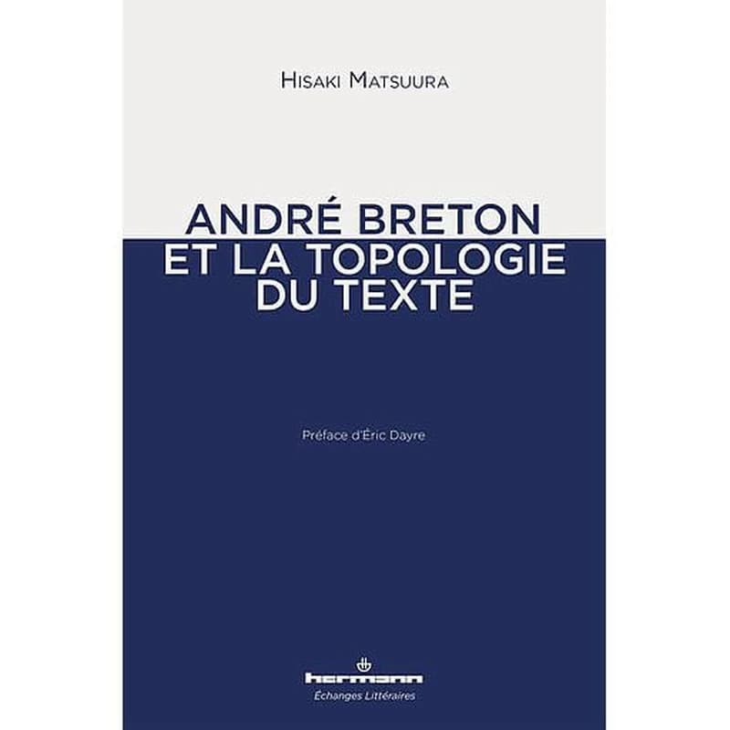 André Breton et la topologie du texte