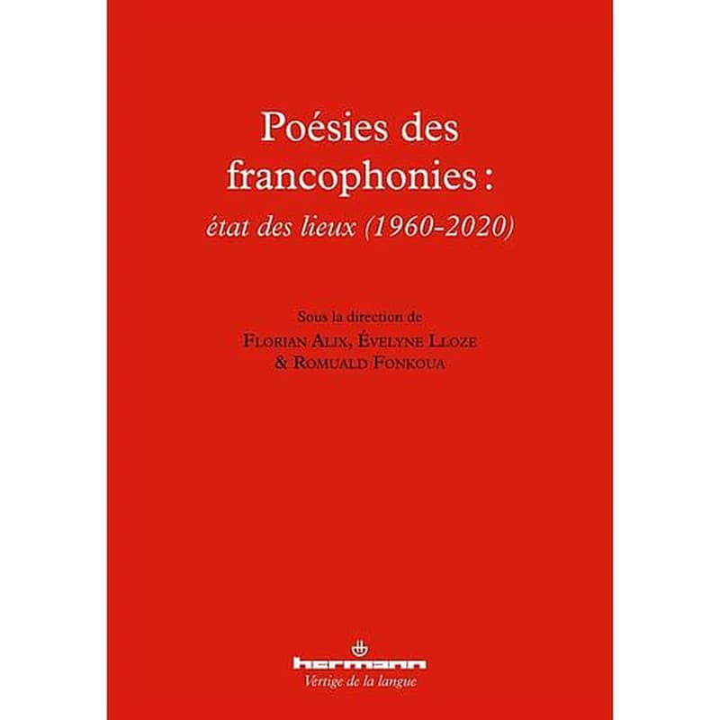 Poésies des francophonies : état des lieux (1960-2020)