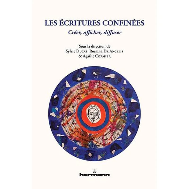 Les écritures confinées  - Créer, afficher, diffuser