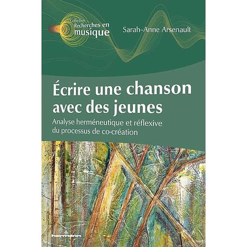 Ecrire une chanson avec des jeunes  - Analyse herméneutique et réflexive au processus de co-création