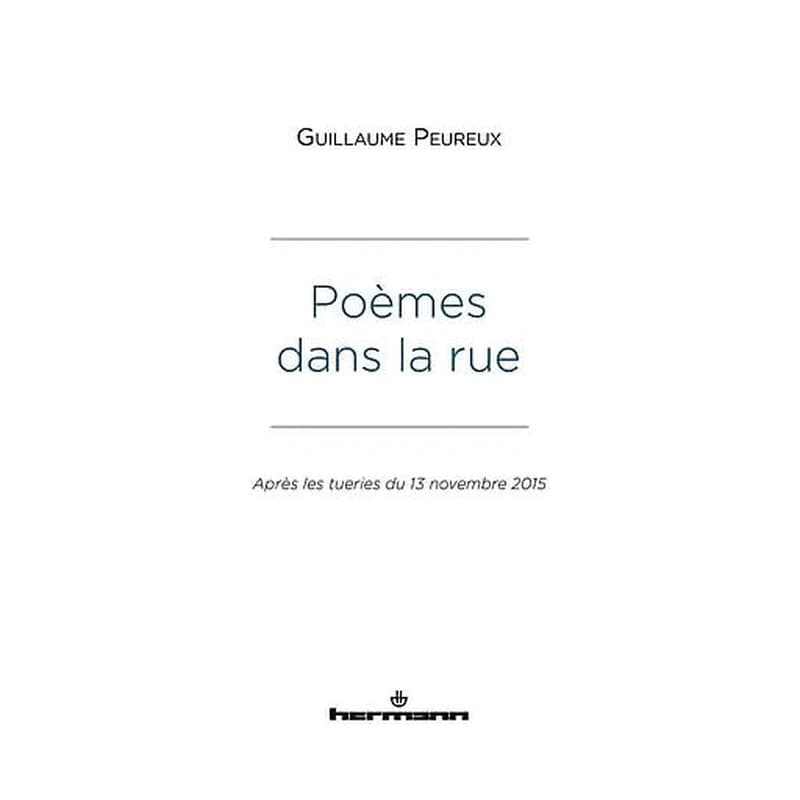 Poèmes dans la rue  - Après les tueries du 13 novembre 2015