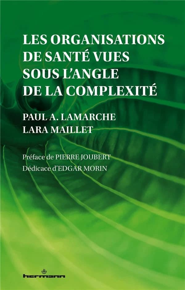 Les organisations de santé vues sous l'angle de la complexité