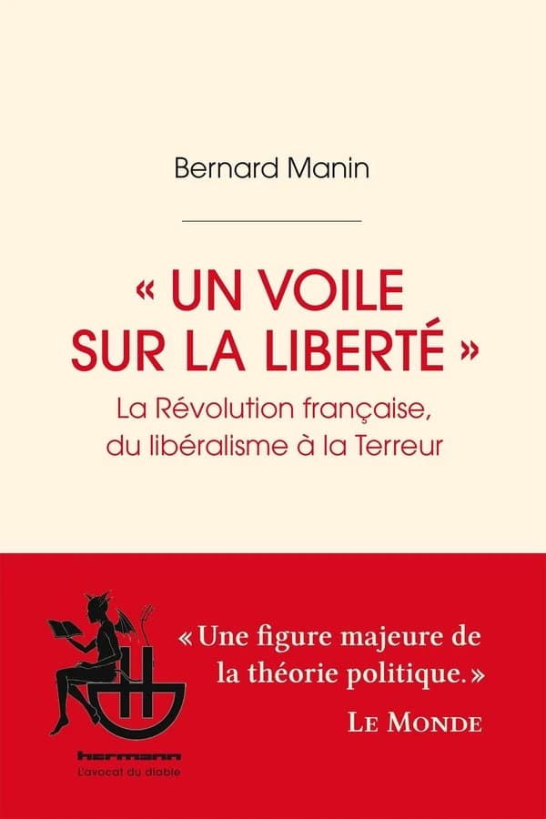 "Un voile sur la liberté" : la Révolution française, du libéralisme à la Terreur