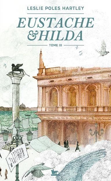 Eustache & Hilda. III : roman