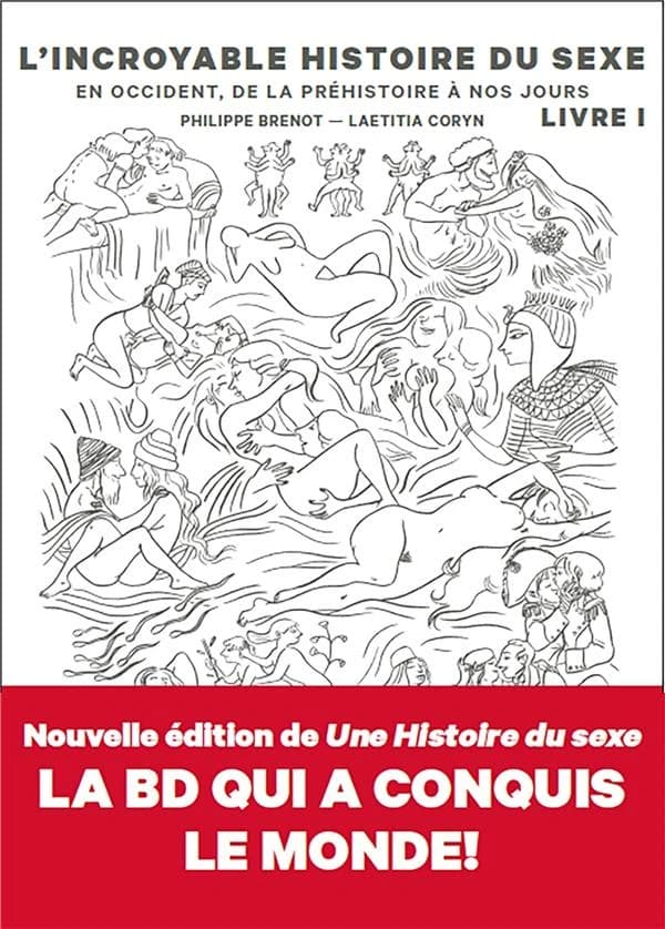 L'incroyable histoire du sexe. Livre I, En Occident