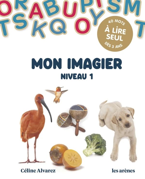 Mon imagier : niveau 1 : 40 mots à lire tout seul dès 3 ans