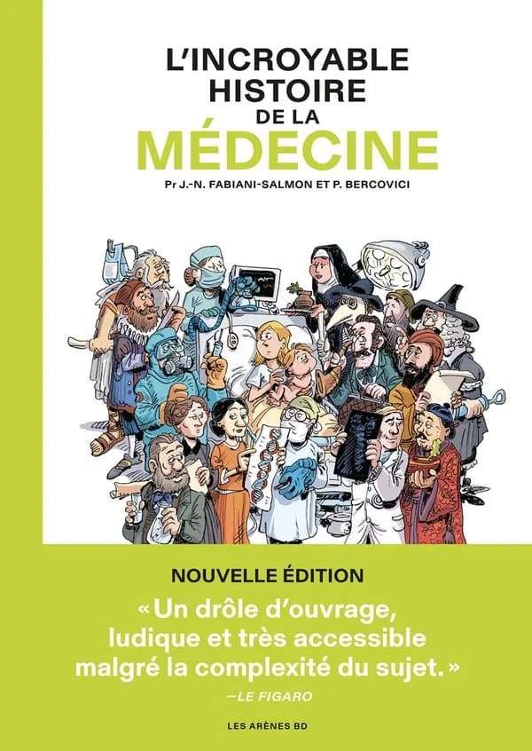L'incroyable histoire de la médecine (Nouvelle éd.)