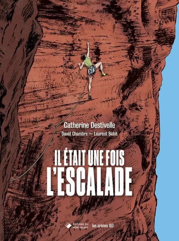 Il était une fois l'escalade (Nouvelle édition augmentée 2025)