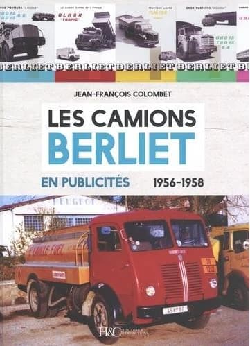Les camions Berliet en publicités : 1956-1958