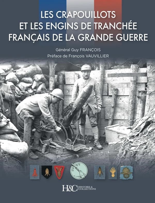 Les crapouillots et les engins de tranchée français de la Grande guerre