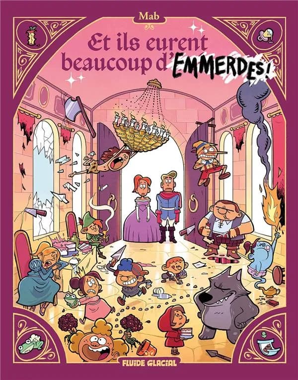 Et ils eurent beaucoup d'emmerdes !