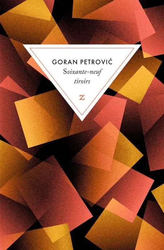 Soixante-neuf tiroirs : roman