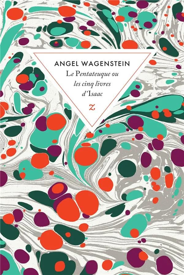 Le Pentateuque ou Les cinq livres d'Isaac : sur la vie d'Isaac Jacob Blumenfeld à travers deux guerres mondiales, trois camps de concentrations et cinq patries