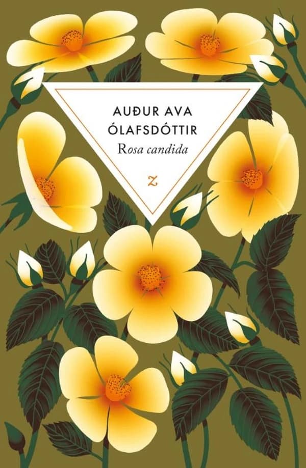 Rosa candida (Éd. collector) Auđur Ava Ólafsdóttir ; roman traduit de l'islandais par Catherine Eyjólfsson