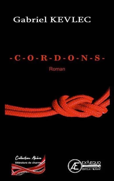 Cordons : roman érotique
