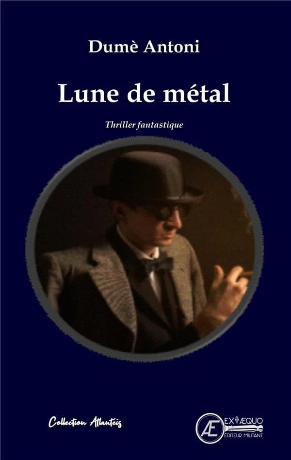 Lune de métal : roman