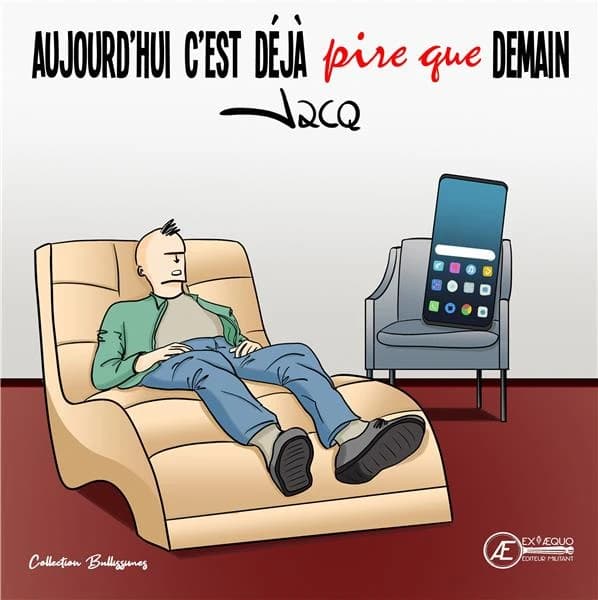 Aujourd'hui c'est déjà pire que demain : BD