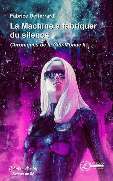 La machine à fabriquer du silence : roman