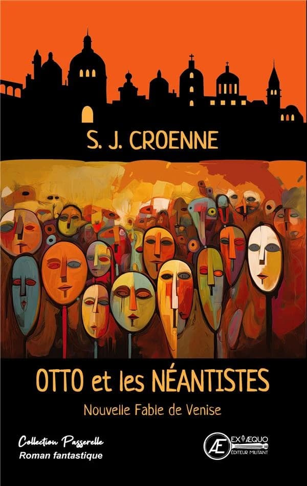 Otto et les néantistes : nouvelle fable de Venise