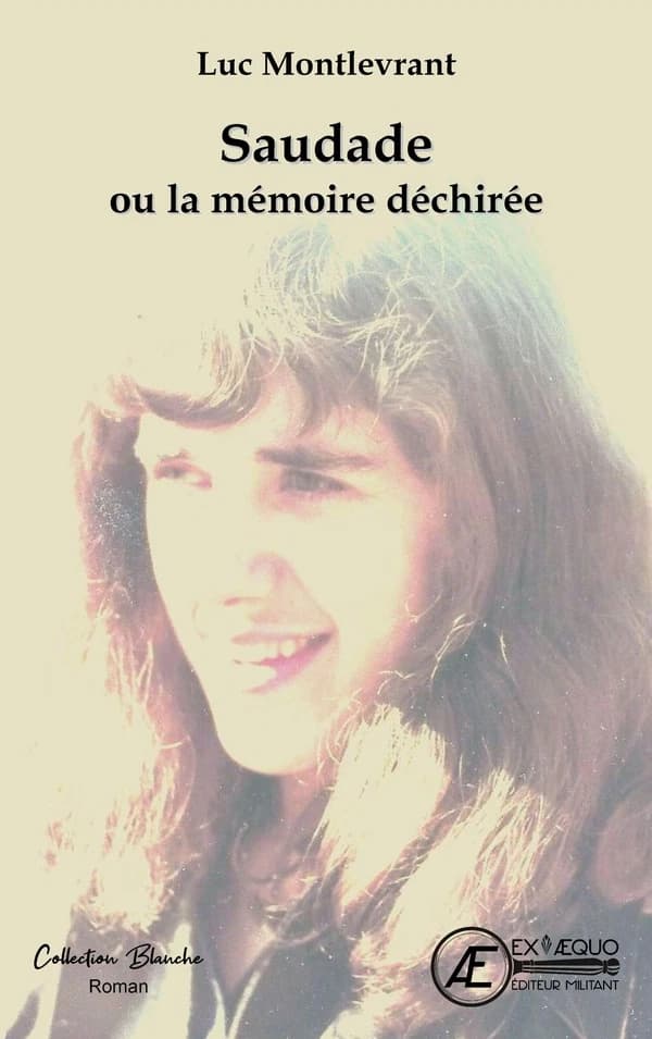 Saudade ou La mémoire déchirée : roman