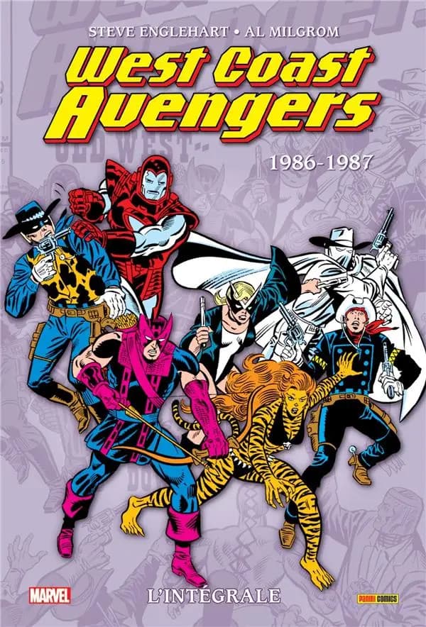West Coast Avengers. 1986-1987 (Éd. intégrale) [scénario], Steve Englehart ; [dessin], Al Migrom