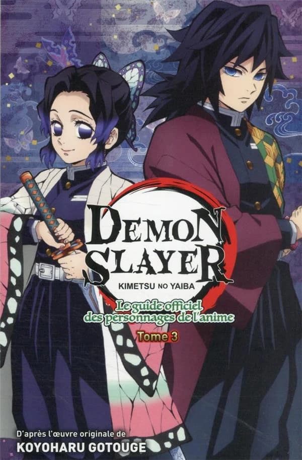 "Demon slayer" : kimetsu no yaiba : le guide officiel des personnages de l'anime. Tome 3