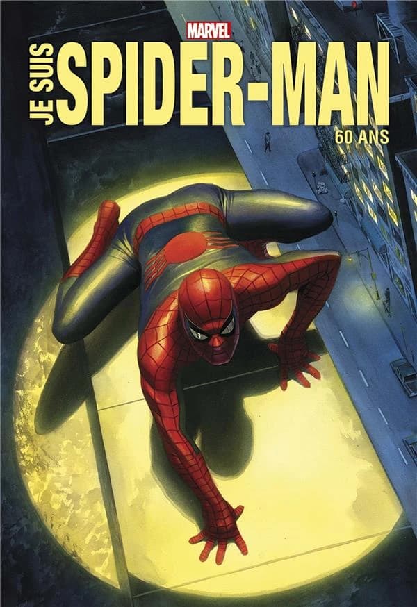 Je suis Spider-Man : 60 ans (Éd. spéciale 60e anniversaire) [présenté par] Stan Lee