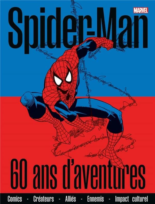Spider-man : 60 ans d'aventures