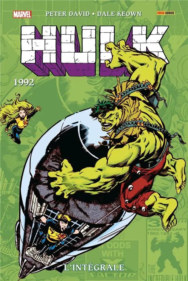 Hulk. 1992 (Nouvelle éd.) scénario, Peter David ; dessin, Dale Keown, Jan Duursema, Chris Bachalo... [et al.] ; couleurs, Glynis Oliver, Mike Thomas...