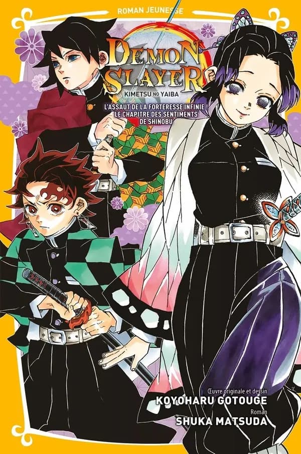L'assaut de la forteresse infinie ! : le chapitre des sentiments de Shinobu